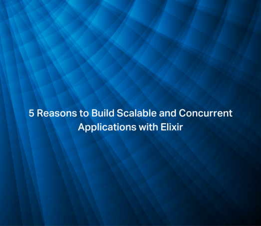 5 Reasons to Build Scalable and Concurrent Applications with Elixir thumbnail