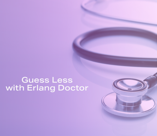 Guess Less with Erlang Doctor